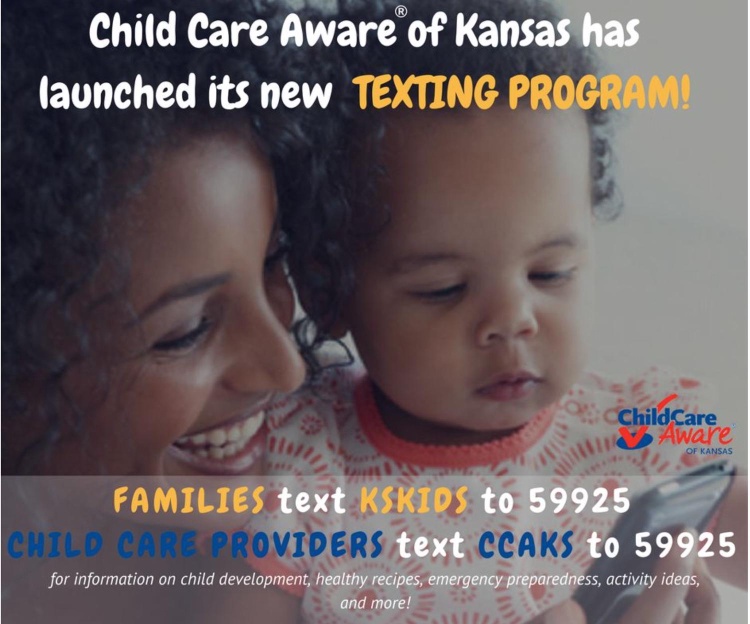 Graphic of a mother and a young child with text reading, " Child Care Aware of Kansas has launched its new texting program!"