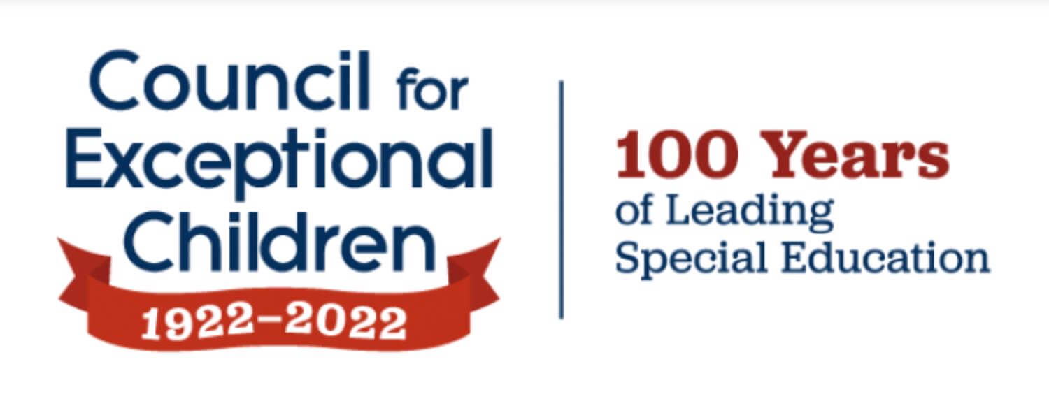 A logo that says, "Council for Exceptional Children" and underneath there is a ribbon banner with "1922-2022" written across. To the right of that there is text saying, "100 Years of Leading Special Education".